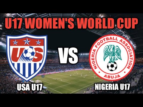 Estados Unidos Sub-17 vs Nigeria Sub-17 |  Puntuación del partido en vivo de la Copa Mundial Femenina